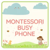 Busy Phone: Montessori 2-3